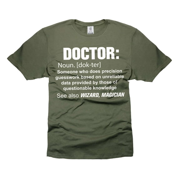 Mens Doctor Definition T-shirt Funny Doctor Shirt Doctor Gift Ideas Men's Doctor Gift (3X-Large Military Green)