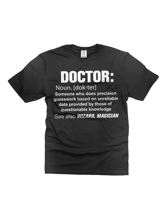 Mens Doctor Definition T-shirt Funny Doctor Shirt Doctor Gift Ideas Men's Doctor Gift (X-Large Black)