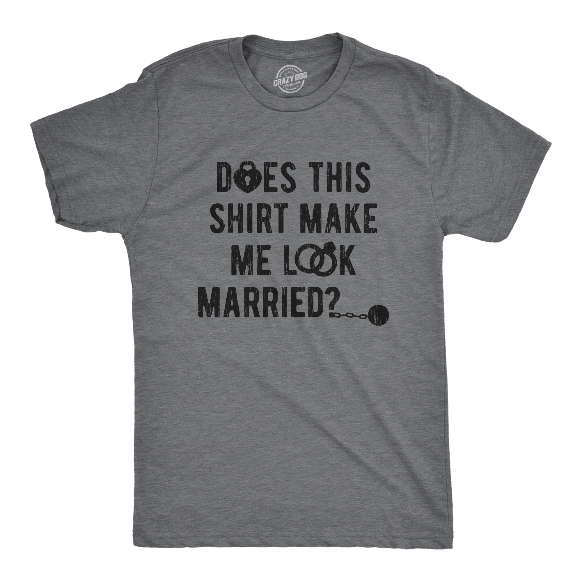 Mens Does This Shirt Make Me Look Married T shirt Bachelor Party Gift for Groom Graphic Tees - image 1 of 9