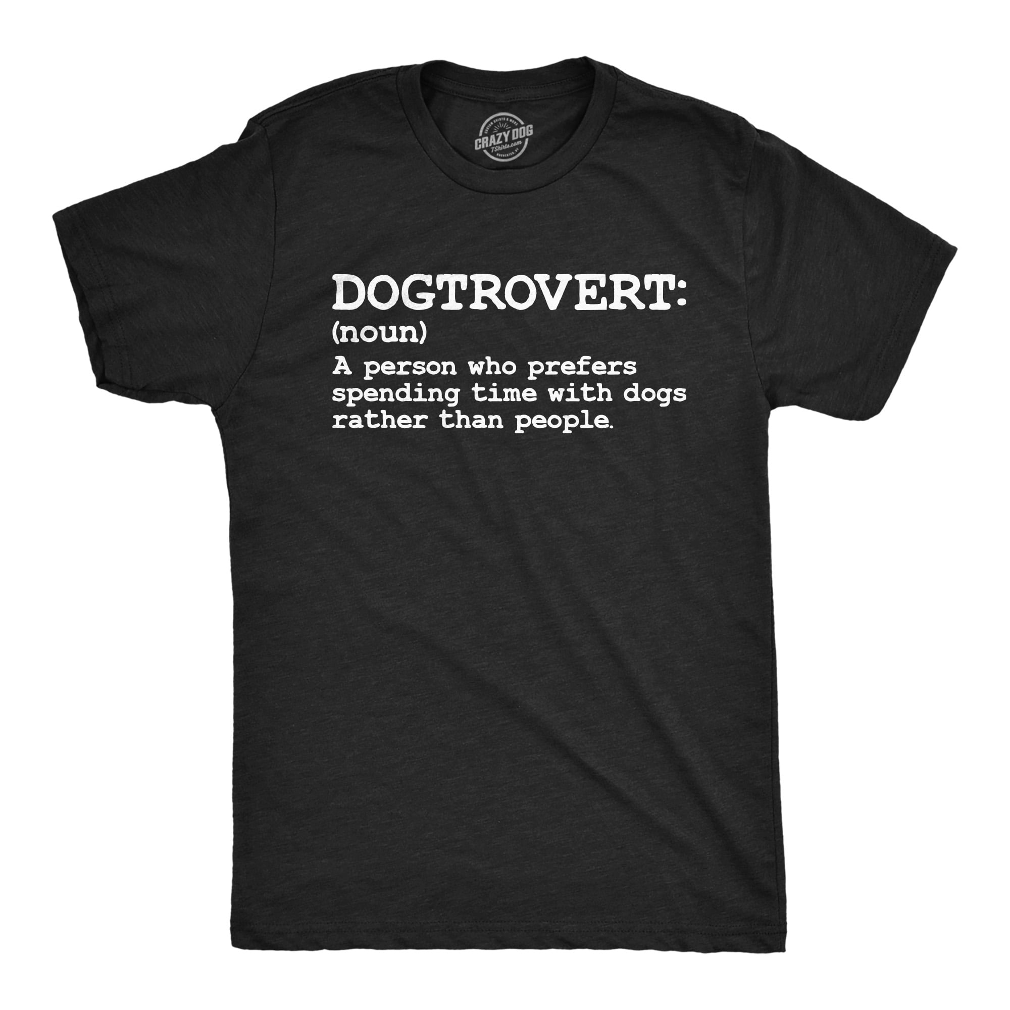 Mens Dogtrovert Definition Funny T Shirt Sarcastic Dog Lover Tee For Men Graphic Tees Walmart