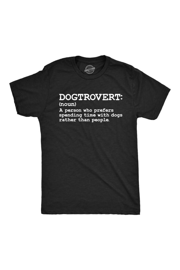 Mens Dogtrovert Definition Funny T Shirt Sarcastic Dog Lover Tee for Men Graphic Tees