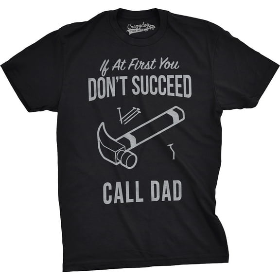 Mens Don't Succeed Call Dad Funny Shirts for Dads Hilarious Fathers Day T shirt Graphic Tees