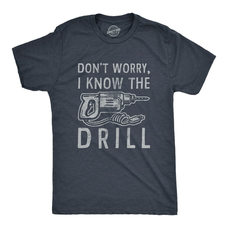 This Is Not A Drill Shirt Mens Tools Sarcastic Handyman This Is Not A Drill Shirt Mens Tools Sarcastic Handyman
