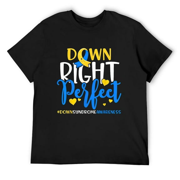 Mens Down Syndrome Awareness Shirt Down Right Perfect T-Shirt Black Large