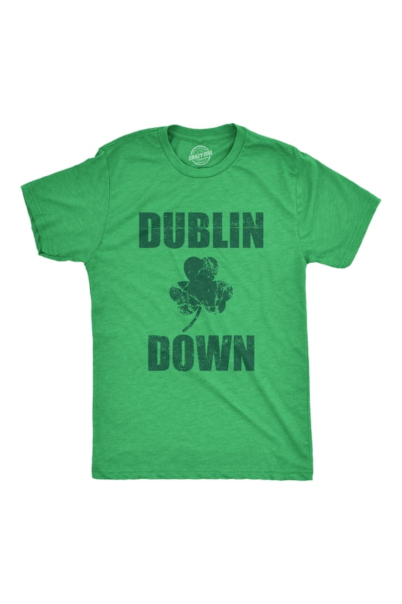 Mens Dublin Down St Patricks Day T Shirt Funny Tee for Guys Graphic Tees