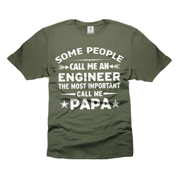 Mens Engineer T-shirt Engineer Papa Shirt Call Me An Engineer Shirt Call Me Papa Shirt (Medium Military Green)