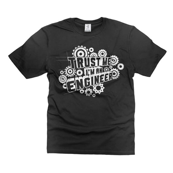 Mens Engineer T-shirt Trust Me I'm An Engineer Shirt engineer Birthday Christmas Gift Tee (Large Black)