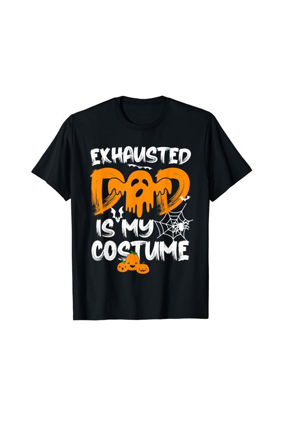 Mens Exhausted Dad Is My Costume Funny Matching Dad Halloween T-Shirt