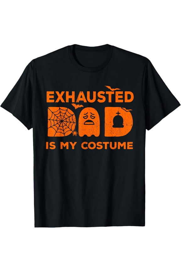 Mens Exhausted Dad Is My Costume Ghost Matching Halloween Men T-Shirt