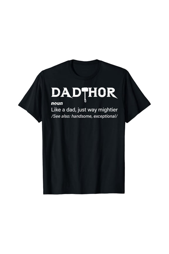 Mens Fa-Thor Dad-Thor Like A Dad Just Way Mightier Father'S Day T-Shirt Unisex S-5XL Hot Trending Shirt, Vintage Birthday Gift