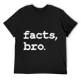 thumbnail image 1 of Mens Facts Bro T-Shirt Black, 1 of 5