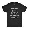 thumbnail image 1 of Mens Farting Is Just My Way Of Saying I Love You T shirt Funny Sarcastic Fart Graphic Tees, 1 of 9