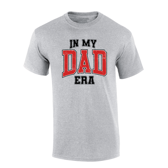 Mens Father's Day Funny In My Dad Era Humorous Mens Short Sleeve T-Shirt-Sport Grey-Medium