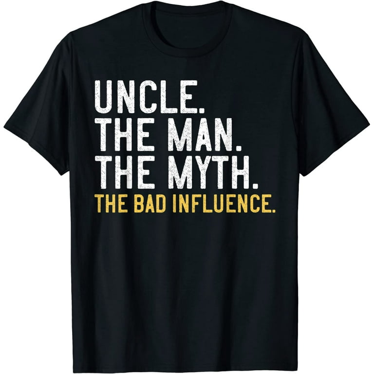 Mens Uncle The Man The Myth The Bad Influence Tshirt Uncle Gift Mens Uncle The Man The Myth The Bad Influence Tshirt Uncle Gift