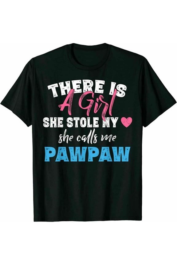 Mens Father's Day Girl She Calls Me Pawpaw Grandpa Funny Tee Gift T-Shirt
