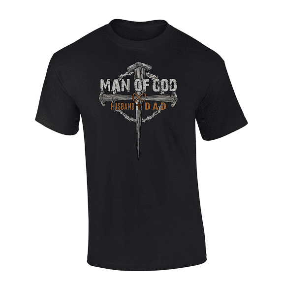 Mens Father's Day Man Of God Crown Cross Husband And Dad Christian Short Sleeve T-Shirt-Black-4X-Large