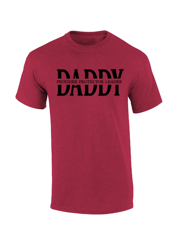 Mens Father's Day Thoughtful Inspirational Provider Protector Leader Antique Cherry Short Sleeve T-Shirt-Daddy-XX-Large