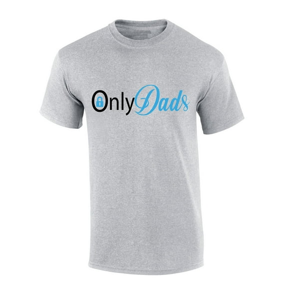 Mens Fathers Day Tshirt Only Dads Funny Onlydads Short Sleeve T-shirt-Sports Grey-5xl