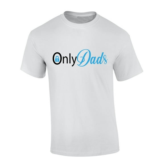 Mens Fathers Day Tshirt Only Dads Funny Onlydads Short Sleeve T-shirt-White-xxl