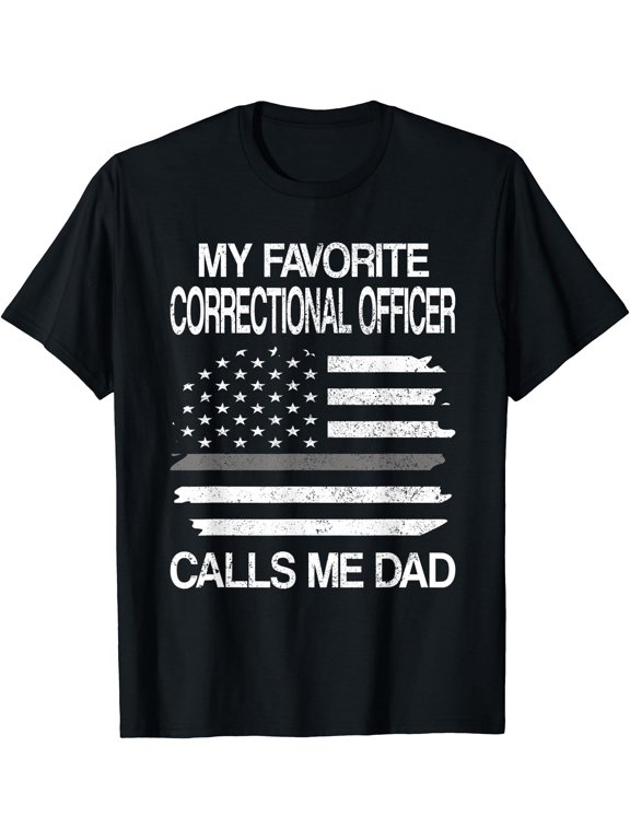 Mens Favorite Correctional Officer Calls Me Dad Corrections Dad T-Shirt