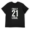 thumbnail image 1 of Mens Finally Legal 21 T-Shirt 21St Birthday Shirt Sweatshirt Black Small, 1 of 5