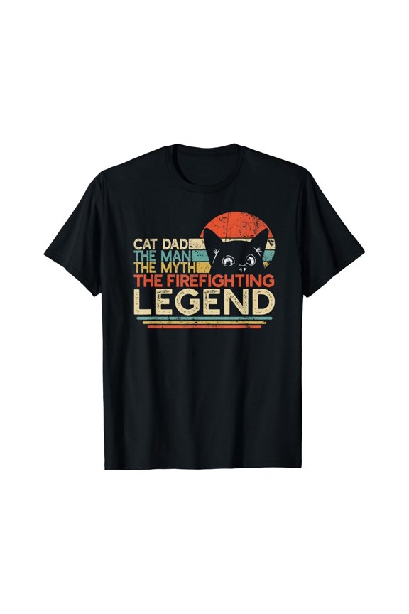 Mens Firefighter Cat Dad Man Myth Firefighting Legend Fireman T-Shirt Size S-5XL
