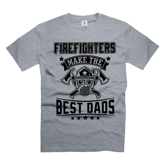 Mens Firefighter T-shirt Firefighters make the best DADS Shirt Father's Day Firefighter Shirt (Small Grey)