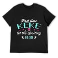 thumbnail image 1 of Mens First Time Keke Let the Spoiling Begin New 1st Time Funny T-Shirt Black, 1 of 5