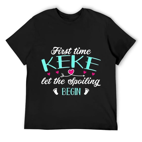 Mens First Time Keke Let the Spoiling Begin New 1st Time Funny T-Shirt Black