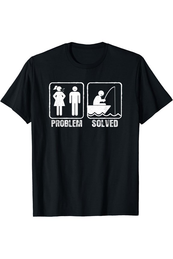 Mens Fishermen Yelling Wife Problem Solved - Funny Fishing T-Shirt, Unisex T-Shirt