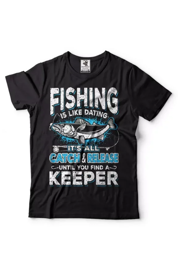 Mens Fishing Shirt Funny Fishing Tee Fishing Is Like Dating Shirt Fisherman Gift Unisex S-5XL Hot Trending Shirt, Vintage Birthday Gift