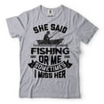 thumbnail image 1 of Mens Fishing Shirt Funny Fishing Tee Fishing Joke T-Shirt She Said Fishing Or Me Shirt Funny Gifts (Small Grey), 1 of 6