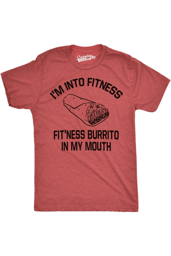 Mens Fitness Burrito Funny Gym T shirt Sarcasm Hilarious Workout Novelty Tees Graphic Tees