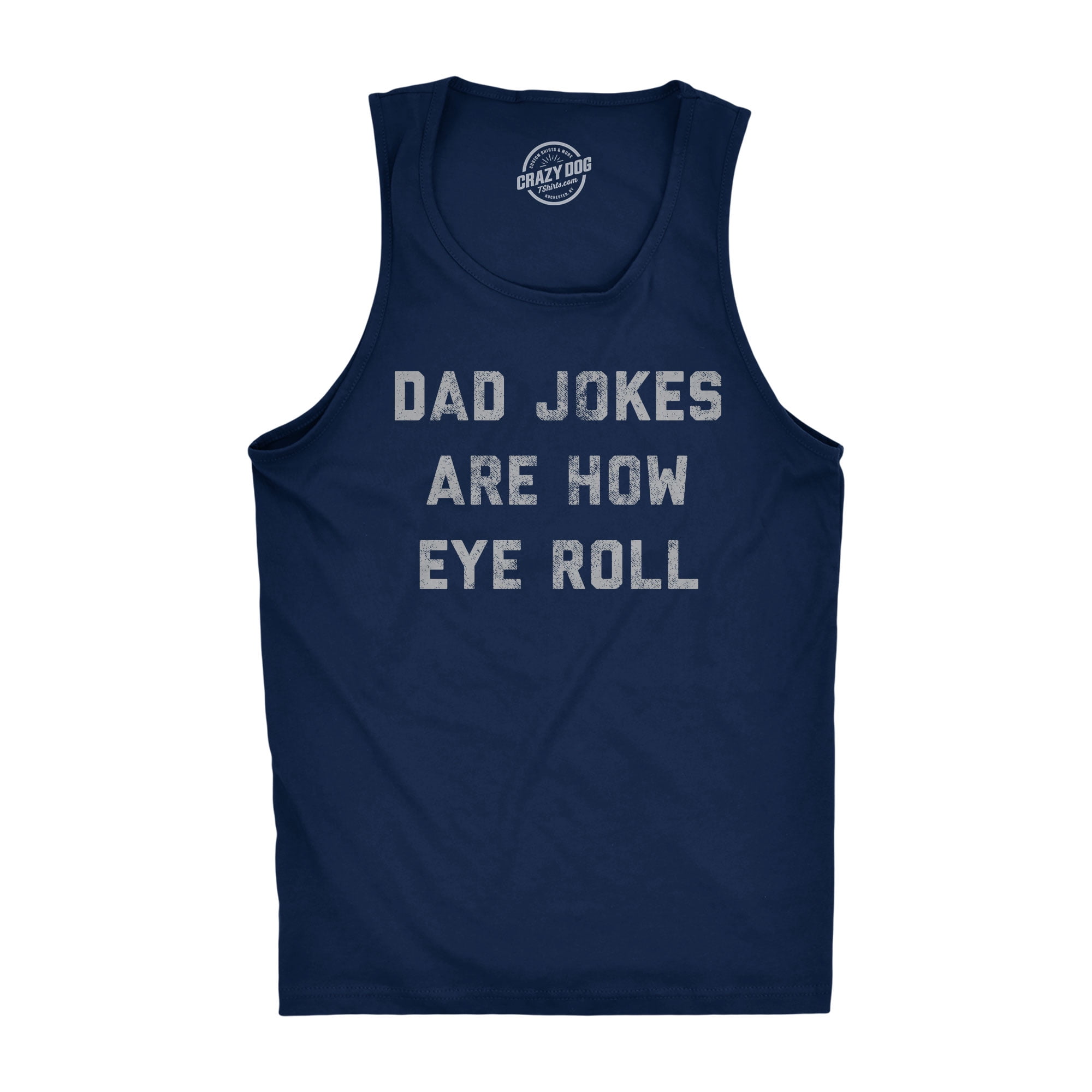 Mens Fitness Tank Dad Jokes Are How Eye Roll Tanktop Funny Father's Day