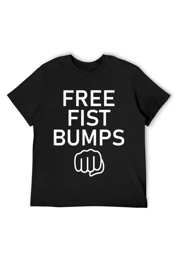 Mens Free Fist Bumps, Funny, Jokes, Sarcastic Sayings T Shirt Black