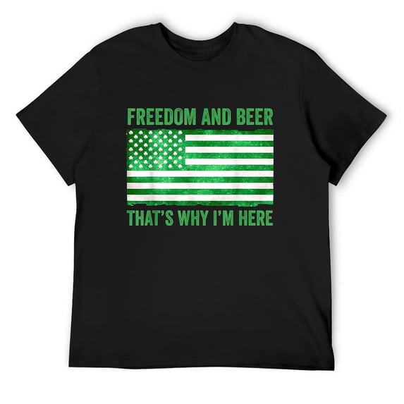 Mens Freedom and beer that's why I'm here T-Shirt Black Large