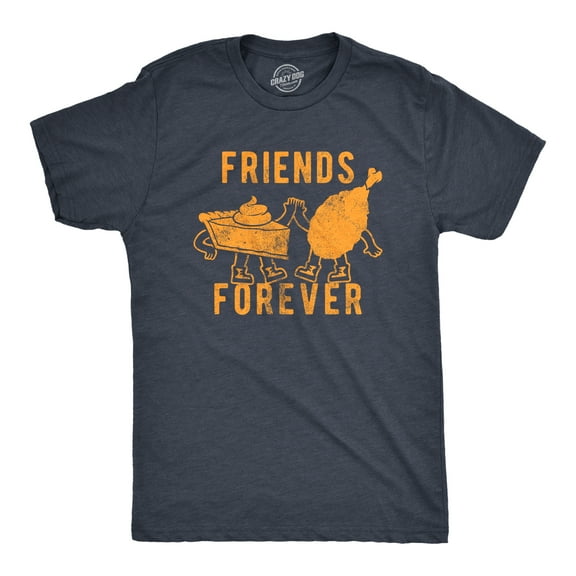 Mens Friends Forever T Shirt Funny Thanksgiving Dinner Turkey Pumpkin Pie Graphic Tee for Guys Graphic Tees