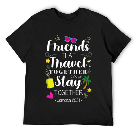 Mens Friends That Travel Together Jamaica Girls Trip 2021 Round Neck T-Shirt Black