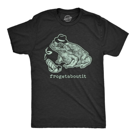 Mens Frogetaboutit T Shirt Funny Italian Mafia Frog Sarcastic Graphic Novelty Tee Graphic Tees