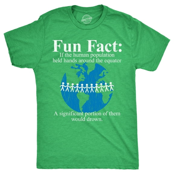 Mens Fun Fact If The Human Population Held Hands Around The Equator A Significant Portion of them Would Drown T Shirt for Guys Graphic Tees