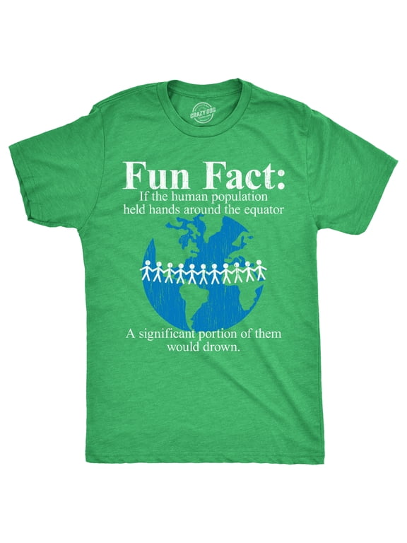 Mens Fun Fact If The Human Population Held Hands Around The Equator A Significant Portion of them Would Drown T Shirt for Guys Graphic Tees