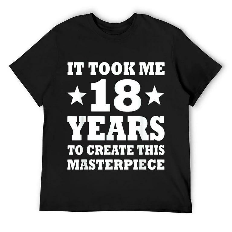 18th Birthday Gift For Boys Girls Funny 18 Year Old T-Shirt 18th Birthday Gift For Boys Girls Funny 18 Year Old T-Shirt