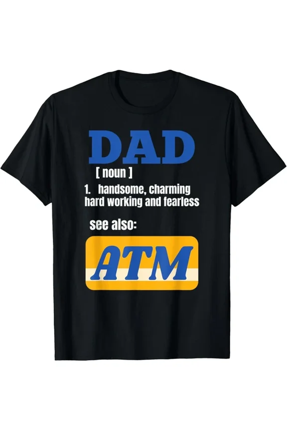 Mens Funny ATM Fathers day Papa Novelty Graphic Family T-Shirt