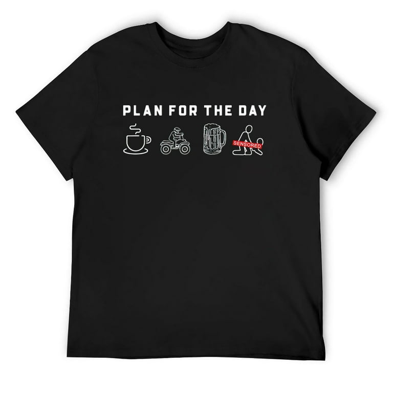 Mens Funny Atv Rider Plan For The Day Coffee Four Wheeler Beer T
