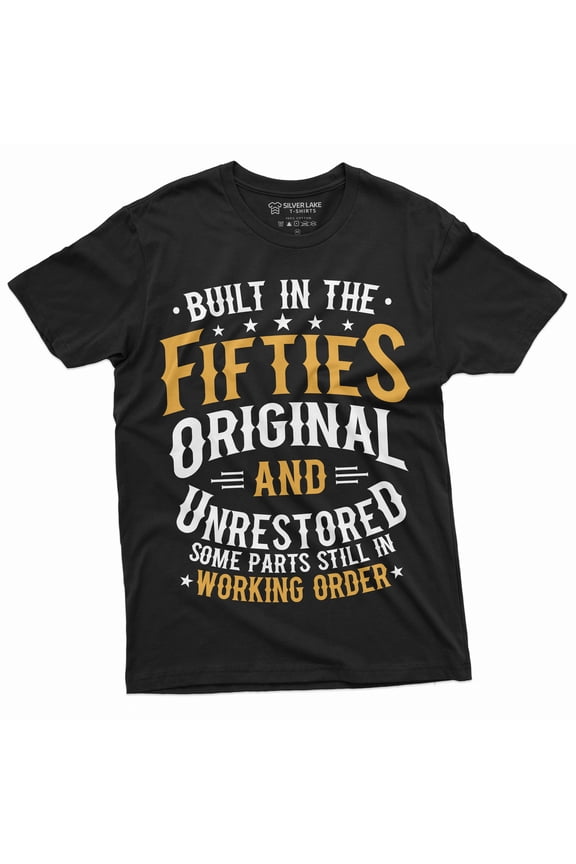 Mens Funny Birthday Anniversary T-Shirt built in fifties Dad Papa Grandpa Tee Shirt