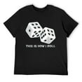 thumbnail image 1 of Mens Funny Board Game Shirt | This is How I Roll Dice Games T-Shirt Black Small, 1 of 5