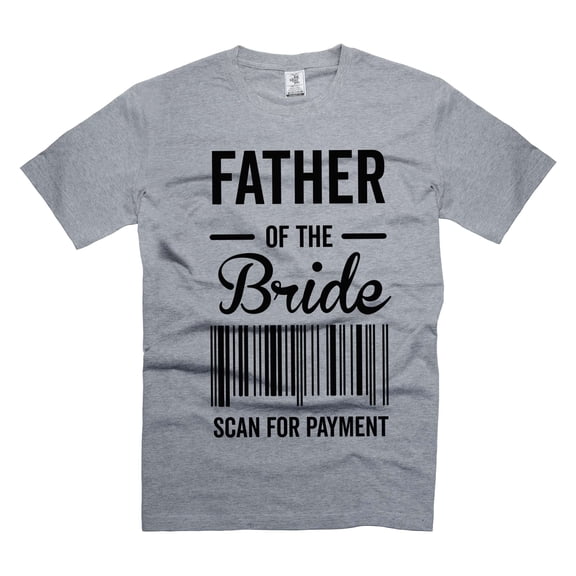 Mens Funny Bride Father T-shirt Father Of The Bride Shirt Bachelor Party Shirt Wedding Father Shirts (Small Grey)