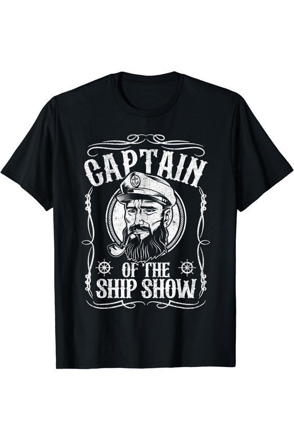 Mens Funny Captain Of The Ship Show Boating Pontoon Boat Dad Gift T-Shirt, Unisex T-Shirt