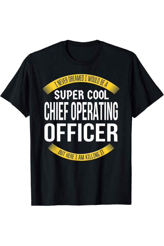Mens Funny Chief Operating Officer Tshirts Gift Appreciation T-Shirt
