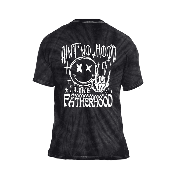 Mens Funny Father's Day Ain't No Hood Like Fatherhood Humorous Short Sleeve T-Shirt-Black Tie-Dye-Medium